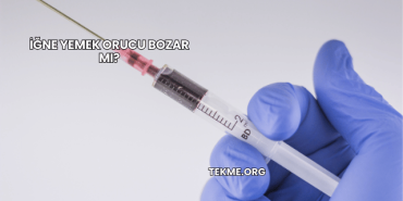 İğne Yemek Orucu Bozar mı?