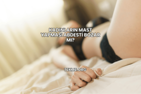 Kadınların Mast Yapması Abdesti Bozar mı?