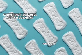 Kahverengi Leke Gusül Abdesti Bozar mı?