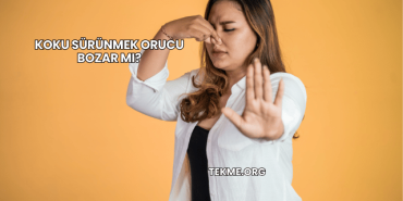 Koku Sürünmek Orucu Bozar mı?