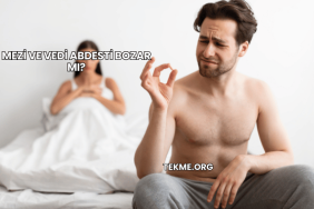 Mezi ve Vedi Abdesti Bozar mı?