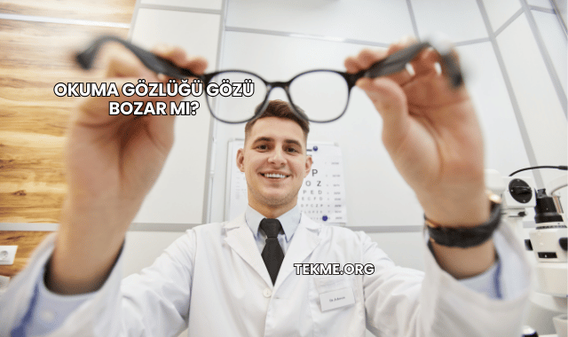 Okuma Gözlüğü Gözü Bozar mı?