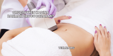 Oruçluyken Kadına Bakmak Orucu Bozar mı?