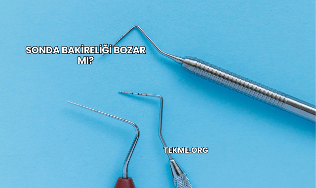 Sonda Bakireliği Bozar mı?