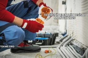 1 Dairenin Elektrik Tesisat Maliyeti 2025