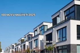 100 M2 Ev Maliyeti 2025