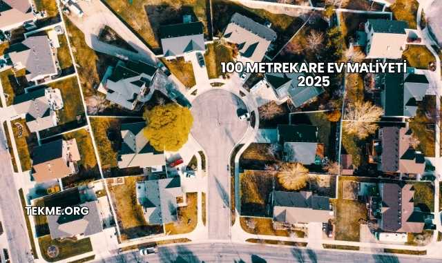 100 Metrekare Ev Maliyeti 2025