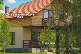 100 m2 Çelik Ev Maliyeti 2025