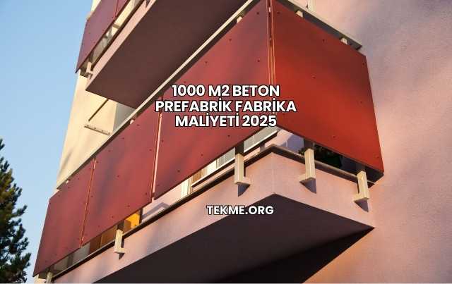 1000 M2 Beton Prefabrik Fabrika Maliyeti 2025