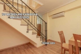 120 Metrekare Evin Boya Maliyeti 2025