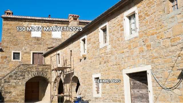130 m2 Ev Maliyeti 2025