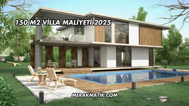 150 M2 Villa Maliyeti 2025