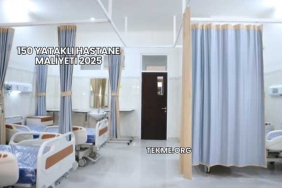 150 Yataklı Hastane Maliyeti 2025