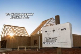 150 m2 Kaba İnşaat Maliyeti 2025