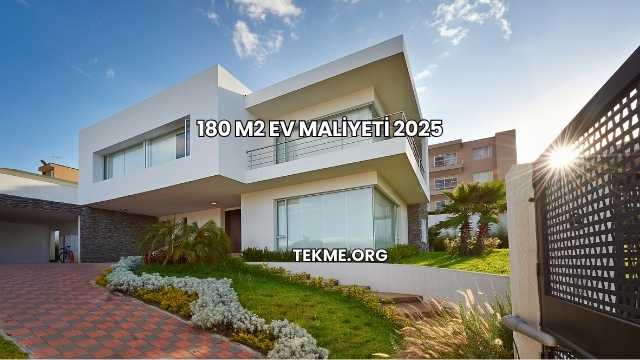 180 m2 Ev Maliyeti 2025