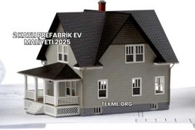 2 Katlı Prefabrik Ev Maliyeti 2025