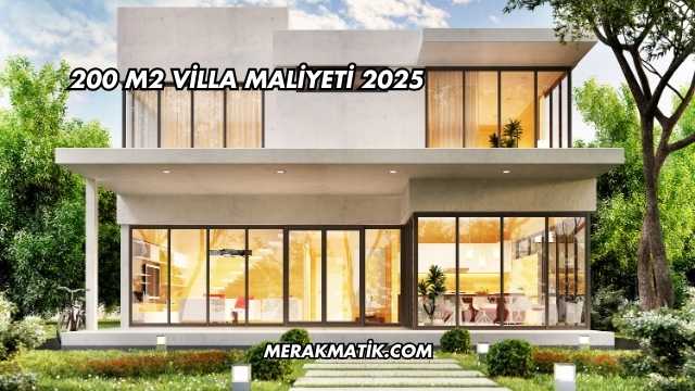 200 m2 Villa Maliyeti 2025