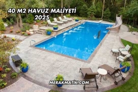 40 m2 Havuz Maliyeti 2025