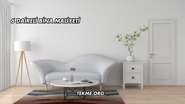6 Daireli Bina Maliyeti