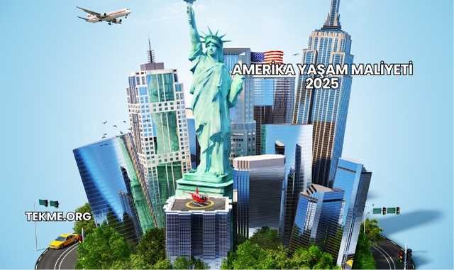 Amerika Yaşam Maliyeti 2025