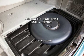 Araca Tüp Taktırma Maliyeti 2025