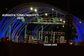 Avrasya Tüneli Maliyeti 2025