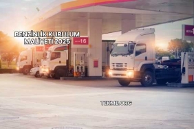 Benzinlik Kurulum Maliyeti 2025