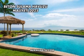 Beton Sulama Havuzu Maliyeti 2025