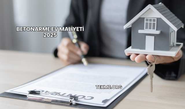 Betonarme Ev Maliyeti 2025