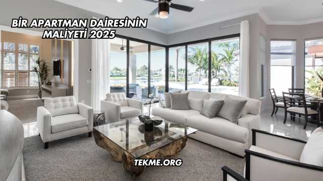 Bir Apartman Dairesinin Maliyeti 2025