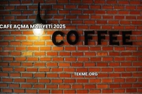 Cafe Açma Maliyeti 2025