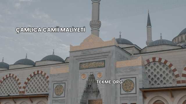 Çamlıca Camii Maliyeti
