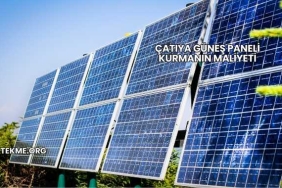Çatıya Güneş Paneli Kurmanın Maliyeti