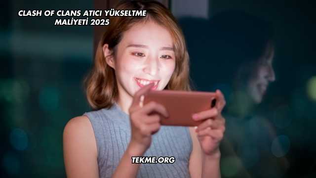 Clash Of Clans Atıcı Yükseltme Maliyeti 2025