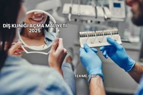Diş Kliniği Açma Maliyeti 2025