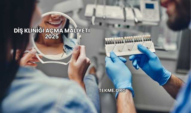 Diş Kliniği Açma Maliyeti 2025