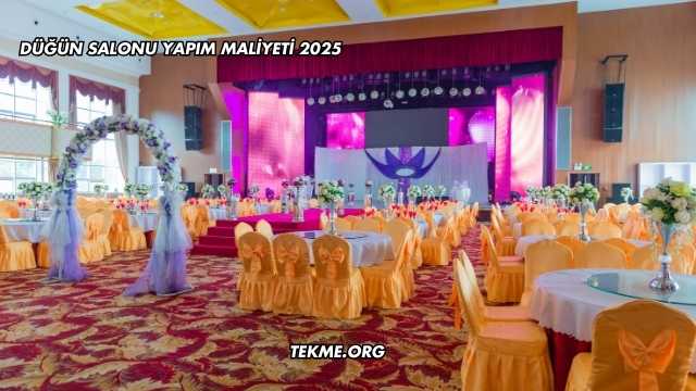 Düğün Salonu Yapım Maliyeti 2025