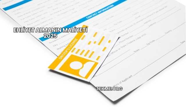 Ehliyet Almanın Maliyeti 2025