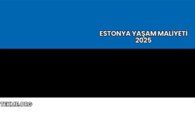 Estonya Yaşam Maliyeti 2025