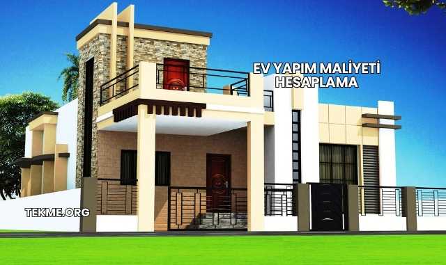 Ev Yapım Maliyeti Hesaplama