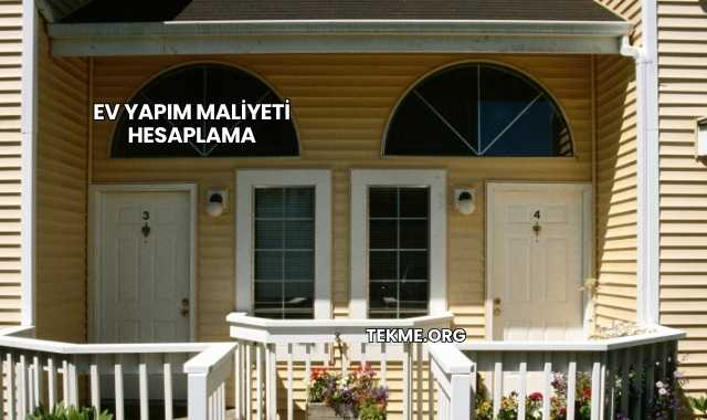 Ev Yapım Maliyeti Hesaplama