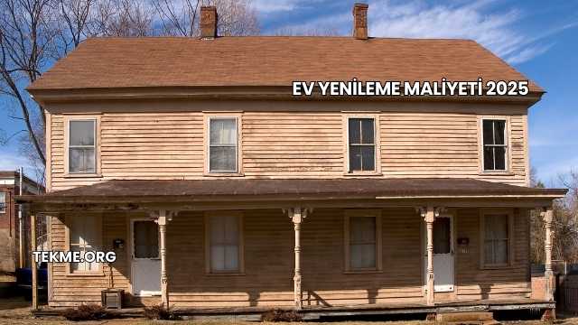 Ev Yenileme Maliyeti 2025