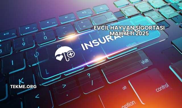 Evcil Hayvan Sigortası Maliyeti 2025