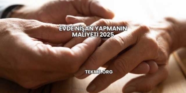 Evde Nişan Yapmanın Maliyeti 2025