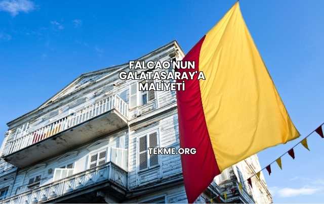 Falcao'nun Galatasaray'a Maliyeti