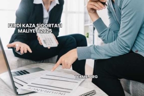 Ferdi Kaza Sigortası Maliyeti 2025