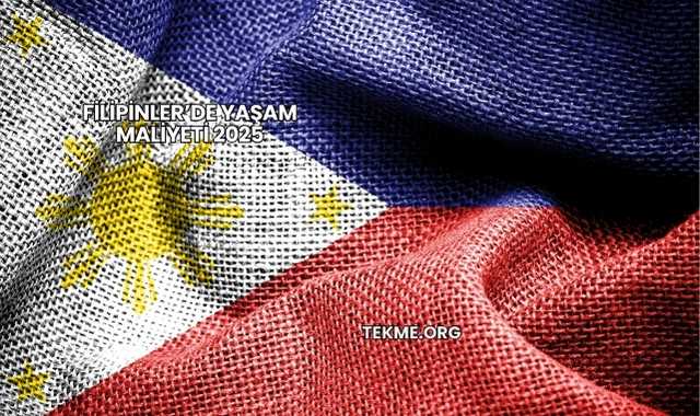 Filipinler’de Yaşam Maliyeti 2025