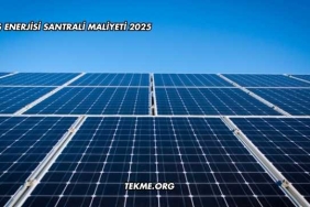 Güneş Enerjisi Santrali Maliyeti 2025