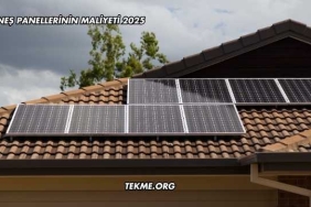 Güneş Panellerinin Maliyeti 2025