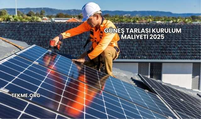 Güneş Tarlası Kurulum Maliyeti 2025